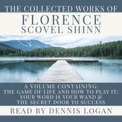 Collected Works of Florence Scovel Shinn, The