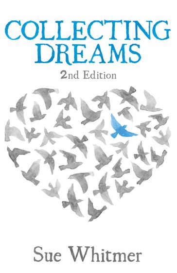 Collecting Dreams: Second Edition - Sue Whitmer