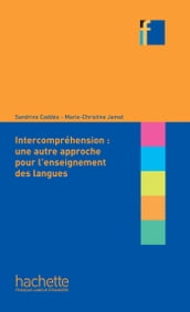Collection F - L Intercompréhension : une autre approche pour l enseignement des langues (ebook)