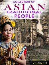 Collection Of Asian Traditional People Volume 3