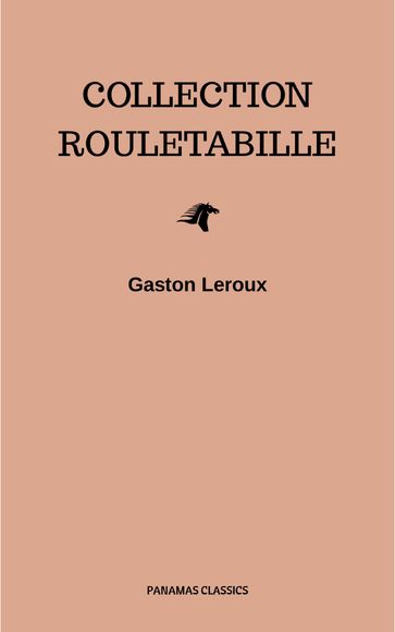 Collection Rouletabille - Gaston Leroux