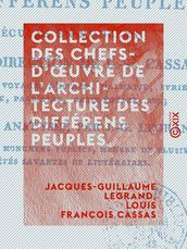 Collection des chefs-d oeuvre de l architecture des différens peuples