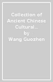 Collection of Ancient Chinese Cultural Relics Voume l