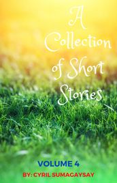 A Collection of Short Stories: Volume 4