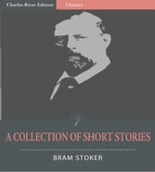 A Collection of Short Stories: Draculas Guest and 8 Other Stories (Illustrated Edition)