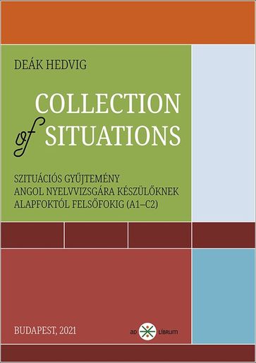 Collection of Situations - Deák Hedvig