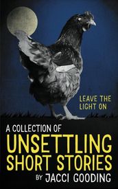 A Collection of Unsettling Short Stories