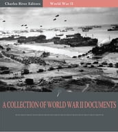 A Collection of World War II Documents (Illustrated Edition)