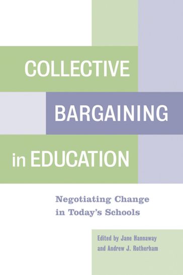 Collective Bargaining in Education - Jane Hannaway