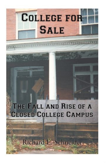 College for Sale - Richard E. Schneider