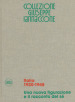 Collezione Giuseppe Iannaccone. Ediz. italiana e inglese. Vol. 1: Italia 1920-1945. Una nuova figurazione e il racconto del sé