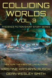 Colliding Worlds Vol. 3