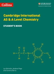 Collins Cambridge International AS & A Level  Cambridge International AS & A Level Chemistry Student