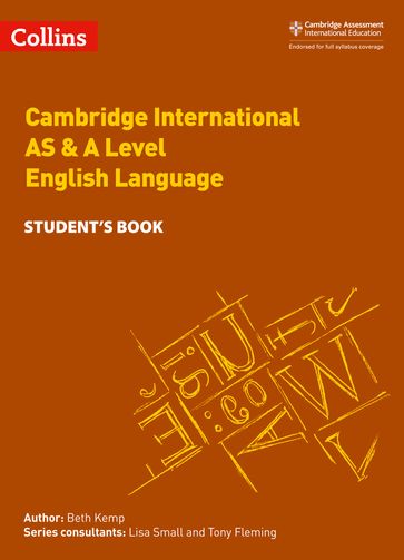 Collins Cambridge International AS & A Level  Cambridge International AS & A Level English Language Student's Book - Beth Kemp - Tony Fleming - Lisa Small