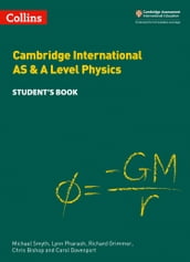 Collins Cambridge International AS & A Level  Cambridge International AS & A Level Physics Student