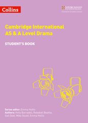 Collins Cambridge International AS & A Level  Cambridge International AS & A Level Drama Student