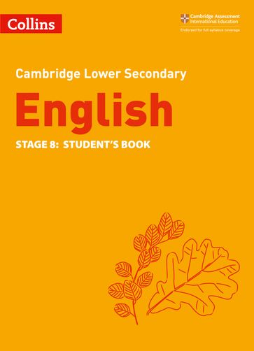 Collins Cambridge Lower Secondary English  Lower Secondary English Student's Book: Stage 8 - Julia Burchell - Mike Gould - Lucy Birchenough - Clare Constant - Naomi Hursthouse - Ian Kirby - Emma Page - Richard Vardy