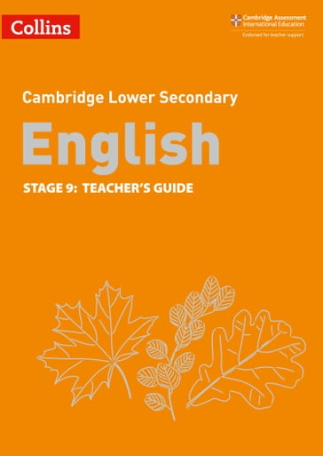 Collins Cambridge Lower Secondary English  Lower Secondary English Teacher's Guide: Stage 9 - Julia Burchell - Mike Gould - Steve Eddy - Naomi Hursthouse - Ian Kirby - Emma Page - Tom Spindler
