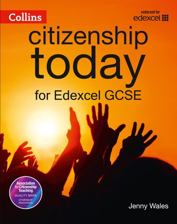 Collins Citizenship Today  Edexcel GCSE Citizenship Student's Book 4th edition - Jenny Wales