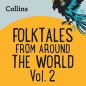 Collins Folktales From Around the World Vol 2: For ages 711