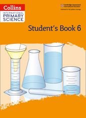 Collins International Primary Science  International Primary Science Student s Book: Stage 6