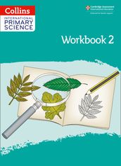 Collins International Primary Science International Primary Science Workbook: Stage 2