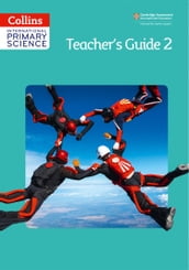Collins International Primary Science  International Primary Science Teacher s Guide 2