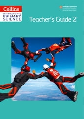 Collins International Primary Science International Primary Science Teacher s Guide 2