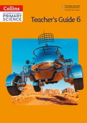 Collins International Primary Science International Primary Science Teacher s Guide 6