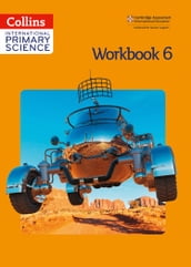 Collins International Primary Science International Primary Science Workbook 6