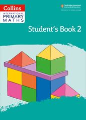 Collins International Primary Maths International Primary Maths Student s Book: Stage 2