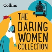 Collins The Daring Women Collection: For ages 711
