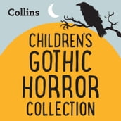 Collins The Gothic Horror Collection: For ages 711