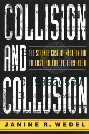 Collision and Collusion - Prof. Janine R. Wedel
