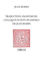 Colloque entre sept scavans qui sont de differens sentimens : des secrets cachez des choses relevées