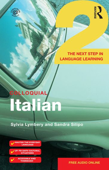Colloquial Italian 2 - Sylvia Lymbery - Sandra Silipo