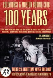 Collyhurst & Moston Boxing Club: 100 Years