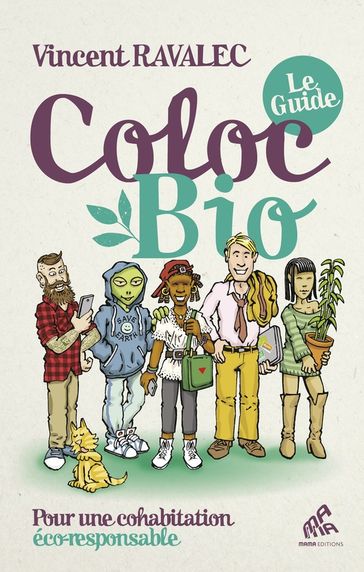 Coloc bio: le guide - Vincent Ravalec