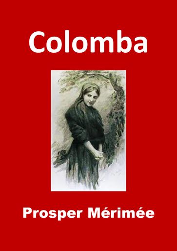 Colomba - Prosper Mérimée