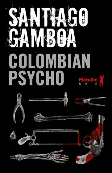 Colombian psycho - Santiago Gamboa