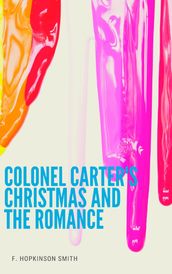 Colonel Carter s Christmas and The Romance