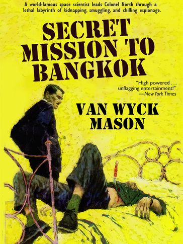 Colonel Hugh North 20: Secret Mission to Bangkok - Van Wyck Mason