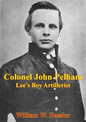 Colonel John Pelham: Lee