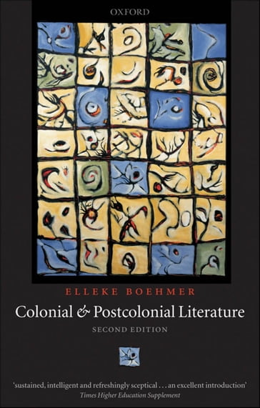 Colonial and Postcolonial Literature - Elleke Boehmer