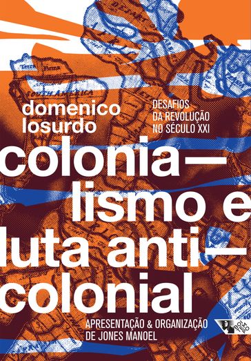 Colonialismo e luta anticolonial - Domenico Losurdo - Jones Manoel