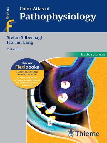Color Atlas of Pathophysiology - Florian Lang - Stefan Silbernagl