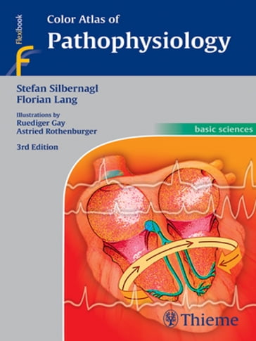 Color Atlas of Pathophysiology - Stefan Silbernagl - Florian Lang