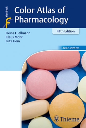 Color Atlas of Pharmacology - Heinz Lullmann - Klaus Mohr - Lutz Hein