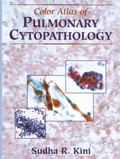 Color Atlas of Pulmonary Cytopathology