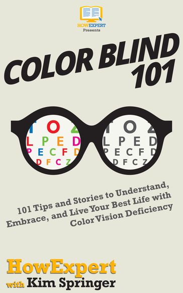 Color Blind 101 - HowExpert - Kim Springer
